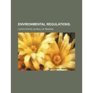  Environmental regulations. (9781234876876) United States 