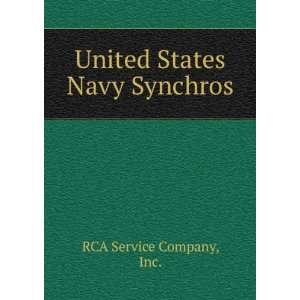    United States Navy Synchros Inc. RCA Service Company Books