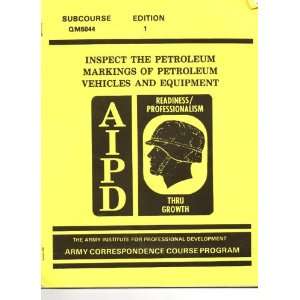  Inspect the Petroleum Markings of Petroleum Vehicles and 