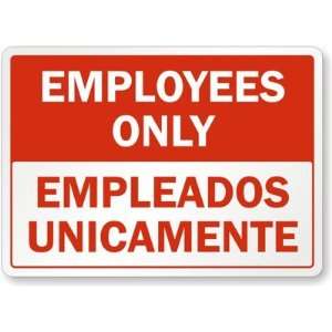  Employees Only, Empleados Unicamente Aluminum Sign, 10 x 