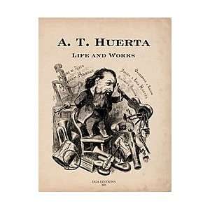  A. T. Huerta Life and Works Musical Instruments