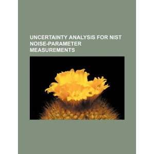  Uncertainty analysis for NIST noise parameter measurements 