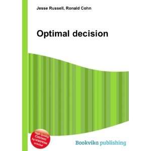  Optimal decision Ronald Cohn Jesse Russell Books
