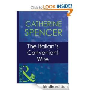 The Italians Convenient Wife Catherine Spencer  Kindle 