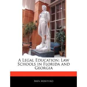  A Legal Education Law Schools in Florida and Georgia 