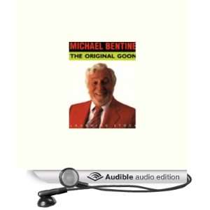  The Original Goon (Audible Audio Edition) Michael Bentine 