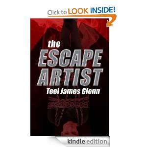 The Escape Artist Teel James Glenn  Kindle Store