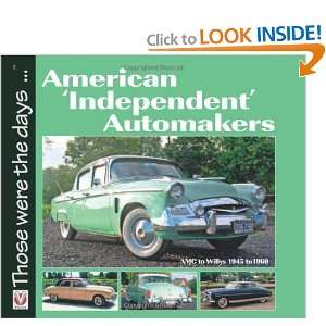  American Independent Automakers AMC to Willys 1945 to 
