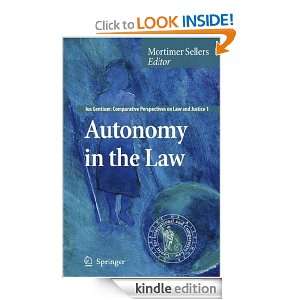 Autonomy in the Law (Ius Gentium Comparative Perspectives on Law and 