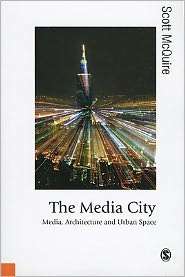 The Media City Media, Architecture and Urban Space, (0857025376 