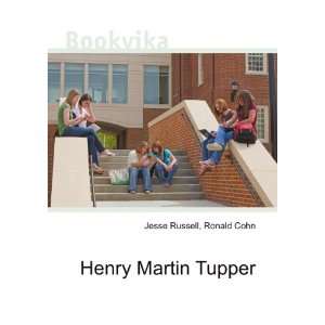  Henry Martin Tupper Ronald Cohn Jesse Russell Books