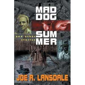   Mad Dog Summer And Other Stories [Paperback] Joe R. Lansdale Books