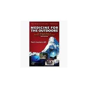  Medicine for the Outdoors The Essential Guide to Emergency 