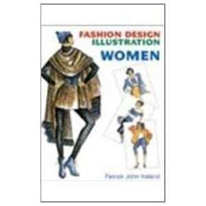   Design Illustration Women [Paperback] Patrick John Ireland Books