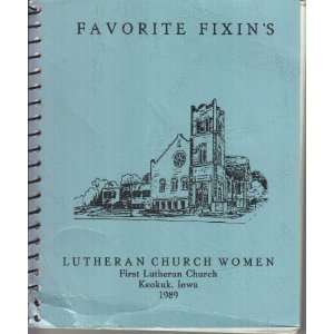 Favorite Fixins (Cookbook by Lutheran Church Women of First Lutheran 