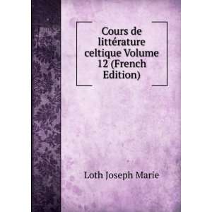   rature celtique Volume 12 (French Edition) Loth Joseph Marie Books