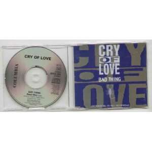  CRY OF LOVE   BAD THING   CD (not vinyl) CRY OF LOVE 