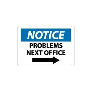  OSHA NOTICE Problems Next Office Safety Sign