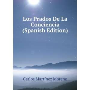 Los Prados De La Conciencia (Spanish Edition)