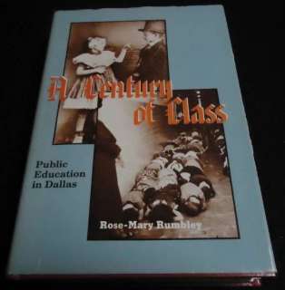 Century of Class HISTORY of DALLAS Education SIGNED  