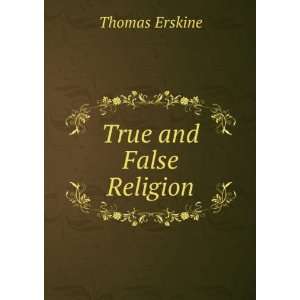  True and False Religion Thomas Erskine Books