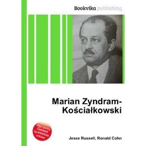    Marian Zyndram KoÅ?ciaÅkowski Ronald Cohn Jesse Russell Books