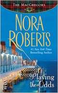 Playing the Odds (MacGregors Nora Roberts