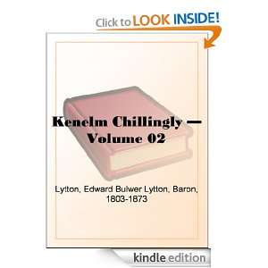 Kenelm Chillingly   Volume 02 Baron Edward Bulwer Lytton Lytton 