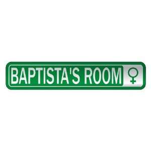   BAPTISTA S ROOM  STREET SIGN NAME