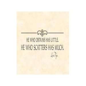  He who obtains has little he who (20