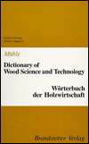 Dictionary of Wood Science and Technology English German   German 