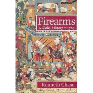  Firearms Kenneth W. Chase Books