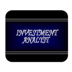  Job Occupation   Investment analyst Mouse Pad Everything 