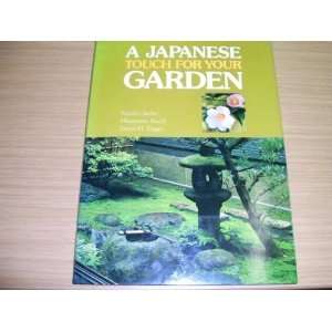  Japanese Touch for Your Garden [Hardcover] Kiyoshi Seiki Books