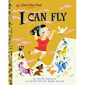    I CAN FLY (Little Golden Book) [Hardcover] Ruth Krauss Books