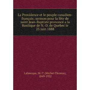   le 25 juin 1888 M. T. (Michel Thomas), 1849 1932 Labrecque Books