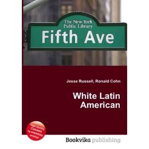  White Latin American Ronald Cohn Jesse Russell Books