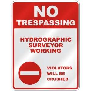  NO TRESPASSING  HYDROGRAPHIC SURVEYOR WORKING VIOLATORS 
