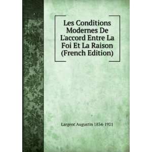   Foi Et La Raison (French Edition) Largent Augustin 1834 1921 Books