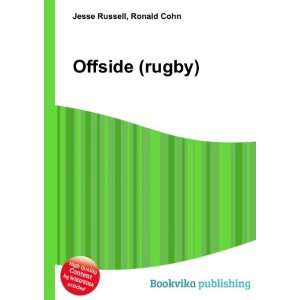  Offside (rugby) Ronald Cohn Jesse Russell Books