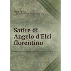  florentino Angiolo Maria Pannocchiezchi Elci Angiolo d Elci Books