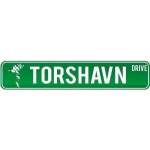  New  Torshavn Drive   Sign / Signs  Faroe Islands Street 