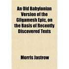 NEW An Old Babylonian Version of