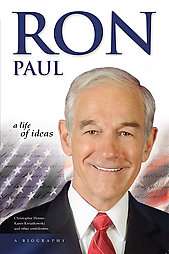 Ron Paul A Life of Ideas by James Herndon, Christopher Horner and 