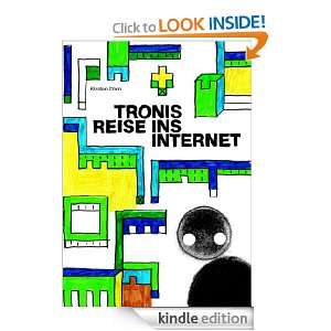 Tronis Reise ins Internet (German Edition) Kirsten Dorn  