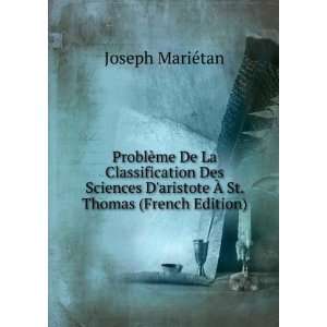   aristote Ã? St. Thomas (French Edition) Joseph MariÃ©tan Books