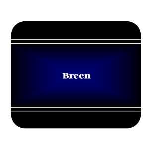  Personalized Name Gift   Breen Mouse Pad 