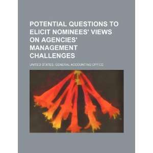  Potential questions to elicit nominees views on agencies 