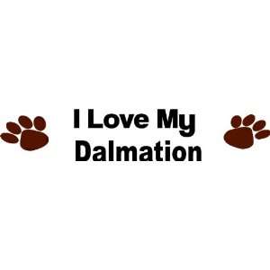  I love my dalmation   Removeavle Wall Decal   Selected 