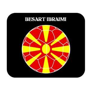  Besart Ibraimi (Macedonia) Soccer Mouse Pad Everything 